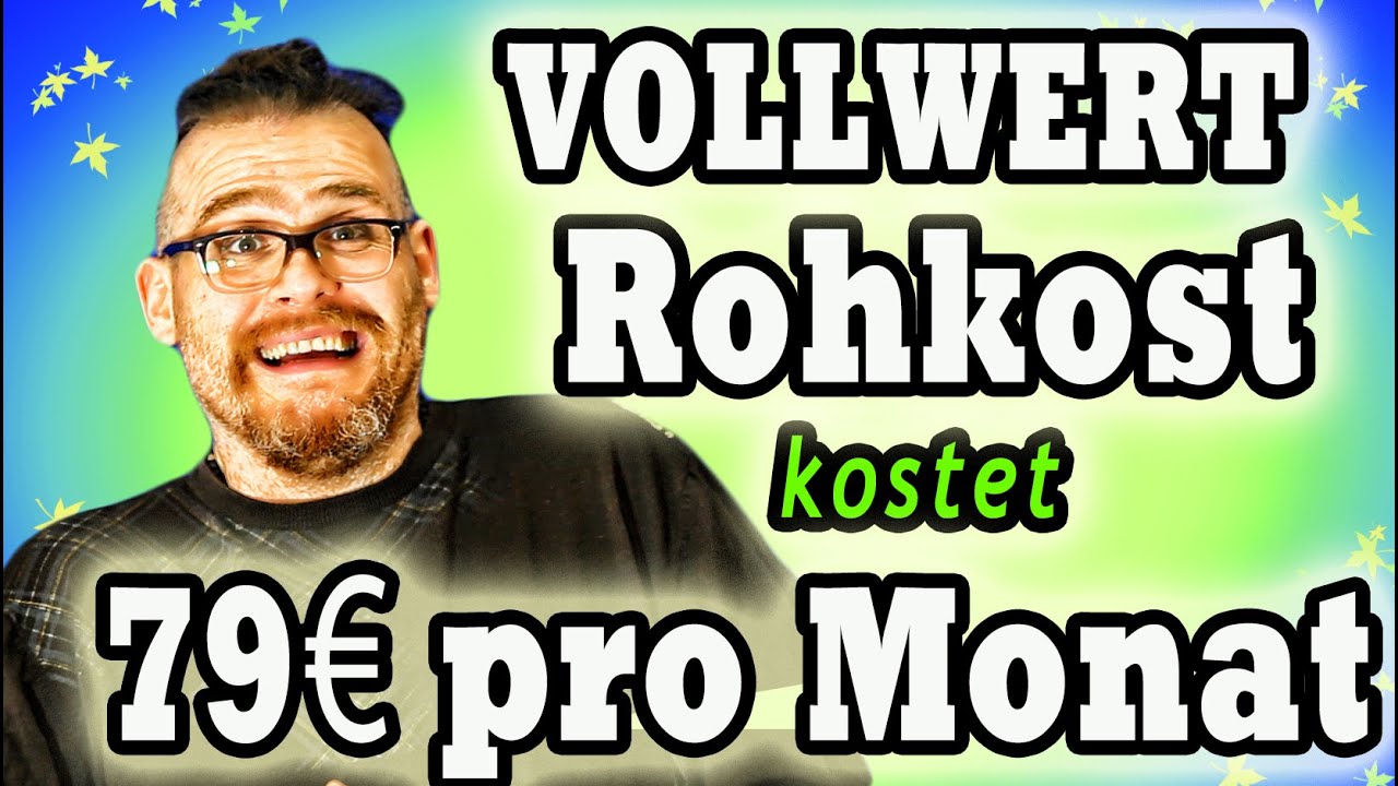 Die 4 wichtigsten Lebensmittel in der Rohkost, Vollwertige Rohkost ist die billigste Ernährungsform!