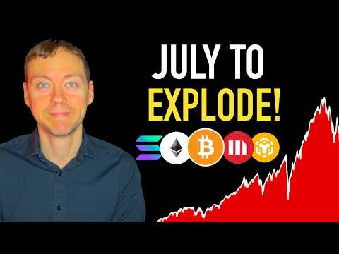July to Explode! 💰😳💰