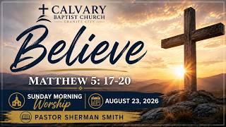 Believe  Matthew 5: 17-20