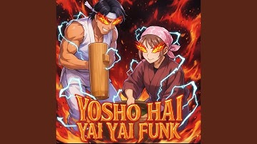 YOSHO HAI YAI YAI FUNK