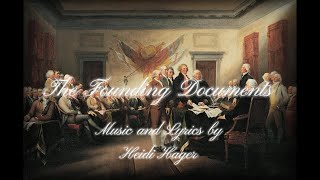 The Founding Documents (self composed)