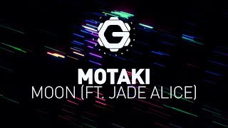 Motaki - Moon (ft. Jade Alice)