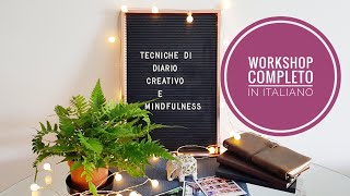 Corso completo di scrapbooking journaling! "Tecniche di Diario Creativo e Mindfulness" [ITA]