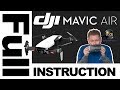 DJI Mavic Air: FULL Instruction Tutorial