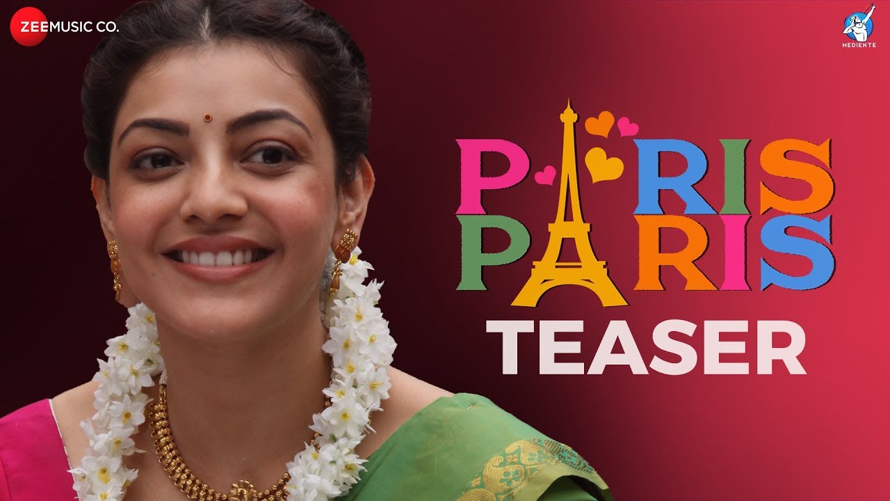 Paris Paris - Official Movie Teaser | Kajal Aggarwal | Amit Trivedi |  Ramesh Aravind - YouTube