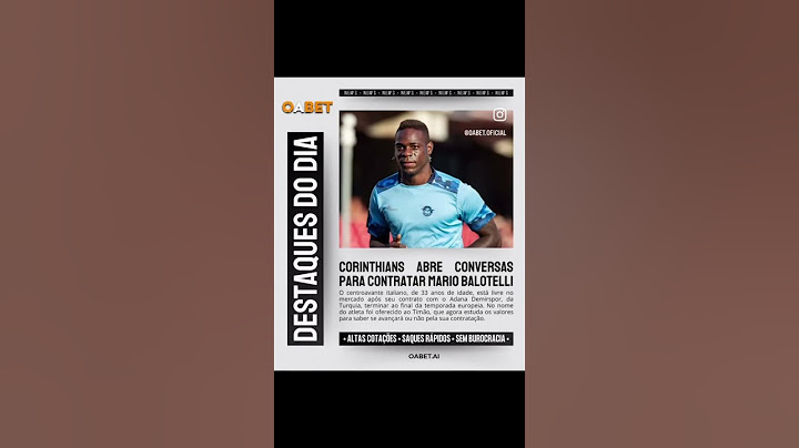 CORINTHIANS ABRE CONVERSAS PARA CONTRATAR MARIO BALOTELLI