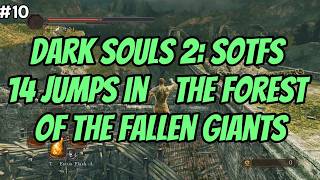 DS2 Cool Jumps: Forest of Fallen Giants (14 Jumps)