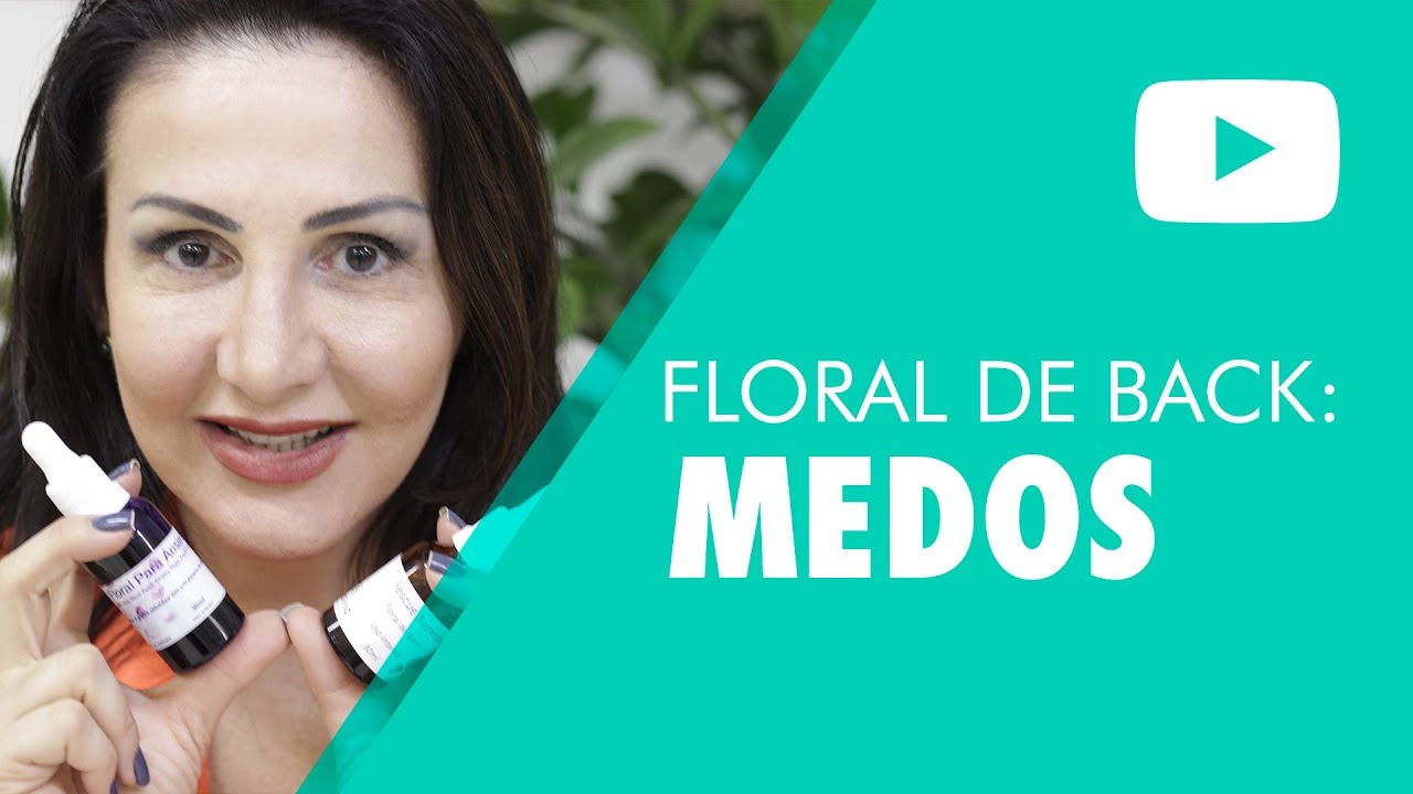 Floral de Bach: Medos
