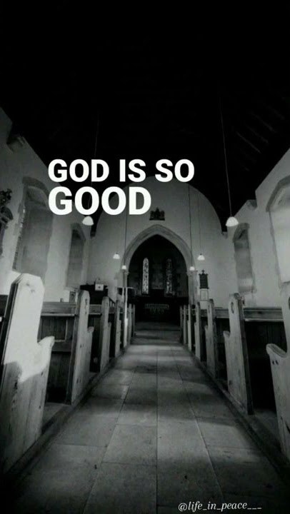 Story WA Lirik Lagu Rohani Kristen 'God is so good' // Status Wa Lirik Lagu Rohani Kristen 30 detik