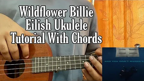 Wildflower - Billie Eilish // Ukulele Tutorial with Chords(Lesson)
