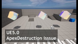 20220825 UE5 ApexDestruction issue