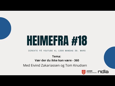 360 - Vær der du ikke kan være - sending #18