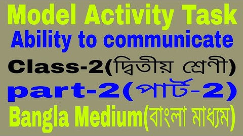 Model Activity Task Class-2 Ability to communicate Part-2Fullsolv#WBBSE