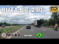 Br290 brasil driving 4k tour virtual ugravatai 20 minutos sin cortes  rio grande do sul