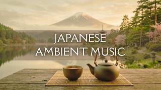SENCHA — 煎茶 | Japanese Zen Music for Deep Relaxation, Focus & Mindful Tea
