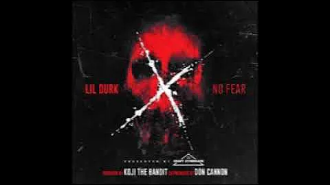 LIL DURK - NO FEAR