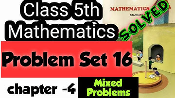 Class 5th | mixed examples |Maths|Problem Set16 |Chapter 4|Multiplication and Division|State Board