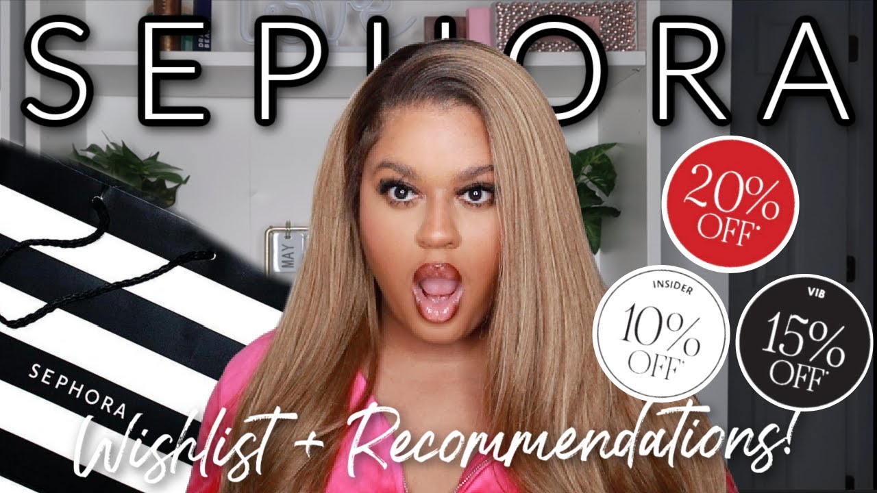 SEPHORA VIB SALE 2022 WISHLIST + RECOMMENDATIONS | Courtney Jinean