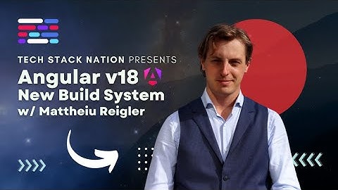 Angular v18 New Build System, Live Q&A w/ Matthieu Riegler 🌟 | Dylan & Ibrahim | TechStackNation.com