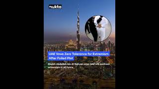 UAE Vows Zero Tolerance for Extremism After Foiled Plot