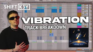 Shift K3Y - Vibration with Kaleena Zanders - Full Production Breakdown