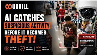 AI Catches Suspicious Activity Before It Becomes Theft | Survill