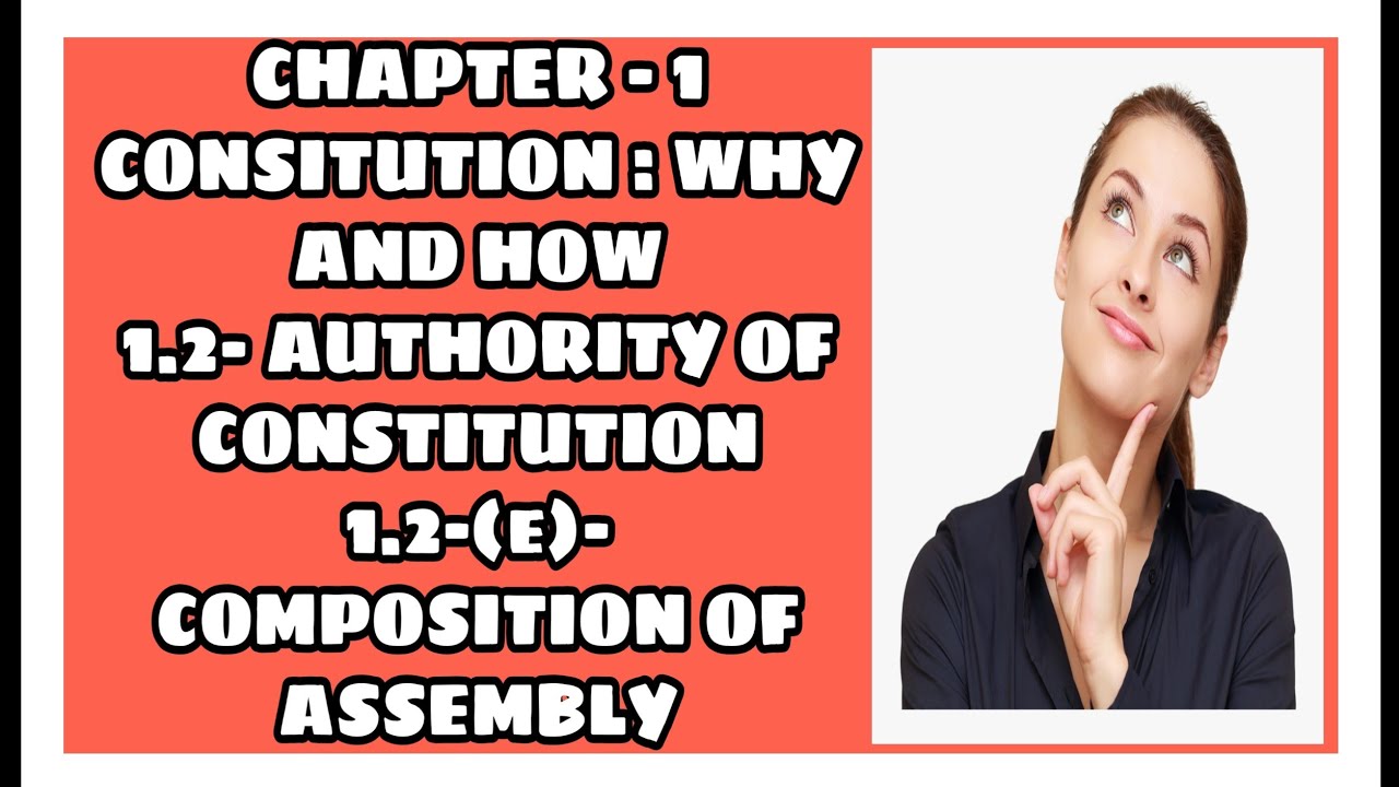 CONSTITUTION WHY AND HOW ? OF CONSTITUENT ASSEMBLY) PART
