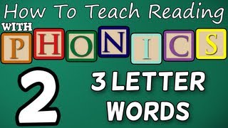 How to teach reading with phonics - 2/12 - CVCs (3 Letter Words) - Learn English Phonics!