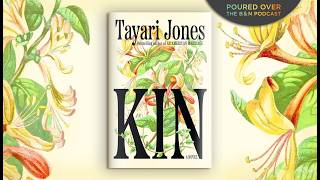 #PouredOver: Tayari Jones on Kin