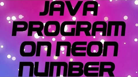 How to make Neon Number program on java .