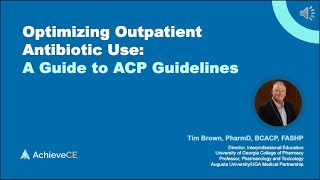 Optimizing Outpatient Antibiotic Use: A Guide to ACP Guidelines - 1 CE - Live Webinar on 04/16/24 screenshot 1