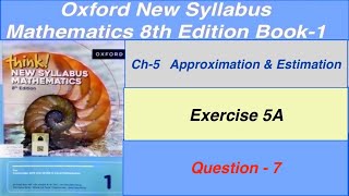Exercise 5A Question- 7 Oxford New Syllabus Mathematics 8th edition Book 1 | EX-5A D1 solution