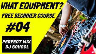 What DJ Gear Do I Need To Start DJing!? - Perfect Mix DJ School Beginner Lesson #04