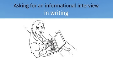 Writing to Ask for an informational Interview