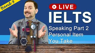 IELTS Live Class - Speaking Part 2 a Personal Item