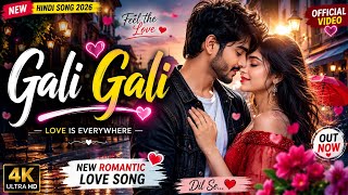 Gali Gali ❤️ | New Hindi Romantic Song 2026 | Love Song | Music Video | Official Video #video #hindi