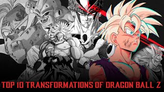 Top 10 Dragon Ball Z Transformations