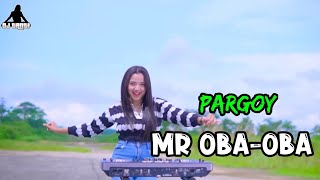 DJ TANTI REMIX PARGOY TERBARU•MR OBA-OBA•BASS GLERR!!