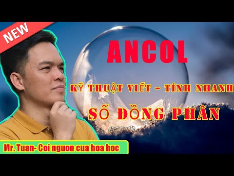Video ANCOL | PHƯƠNG PHÁP VIẾT - ĐẾM NHANH SỐ ĐỒNG PHÂN CỦA... - youtube