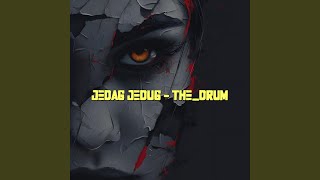 Jedag Jedug (The_Drum)