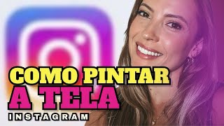 COMO PINTAR A TELA do STORY NO INSTAGRAM