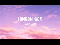 Taylor swift  london boy lyrics