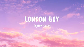 Taylor Swift - London Boy (Lyrics)