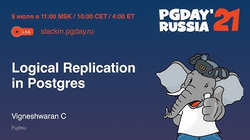 Logical Replication in Postgres / Vigneshwaran C (Fujitsu)