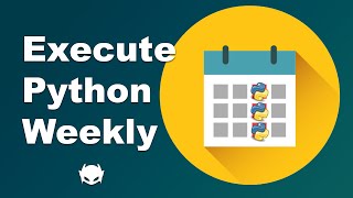 how to run a python script every week