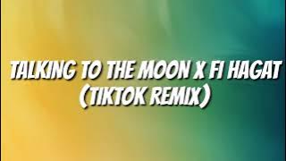 Elyanna - Talking to the Moon x Fi Hagat (TIktok Remix)