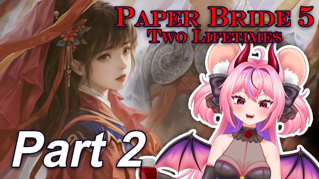 Paper Bride 5 - Two Lifetimes [Part 2]