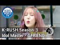 Idol Master - GFRIEND! [KBS World Idol Show K-RUSH3 / ENG,CHN / 2018.05.25]