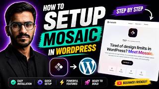 Mosaic Page Builder Installation Tutorial: Get Started Fast