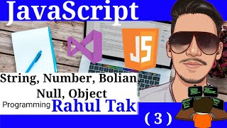 JavaScript Tutorial String, Null, Object, Number, Bolian, #codetorahul #codewithharry #rahulbhai